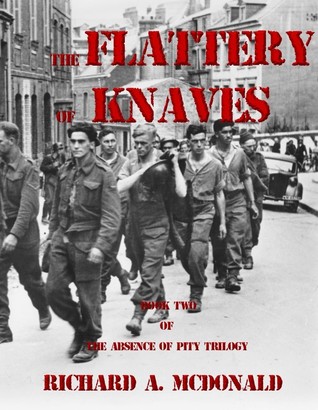 The Flattery of Knaves (The Absence of Pity Trilogy Book 2)