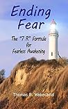 Ending Fear: The “7 R” Formula for Fearless Awakening: How to End the Blame, Shame, and Guilt Game and Recover Your Joy, Power, and Inner Peace (Understanding A Course In Miracles) Ending Fear: The “7 R” Formula for Fearless Awakening: How to End the Blame, Shame, and Guilt Game and Recover Your Joy, Power, and Inner Peace (Understanding A Course In Miracles)