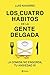 Los 4 hábitos de la gente delgada by Luis Navarro Sanz