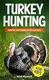 Turkey Hunting fo...