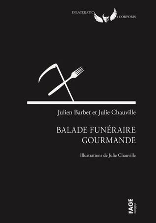 Balade funéraire gourmande (Paperback)