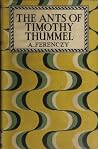 The Ants of Timothy Thummel by Árpád Ferenczy