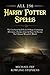 All 256 Harry Potter Spells - The Unofficial Spell Book Of Ma... by Michael Fry