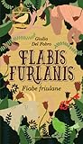 Flabis furlanis - Fiabe friulane by Giula Del Fabro