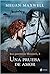 Una prueba de amor (Las guerreras Maxwell, #5)