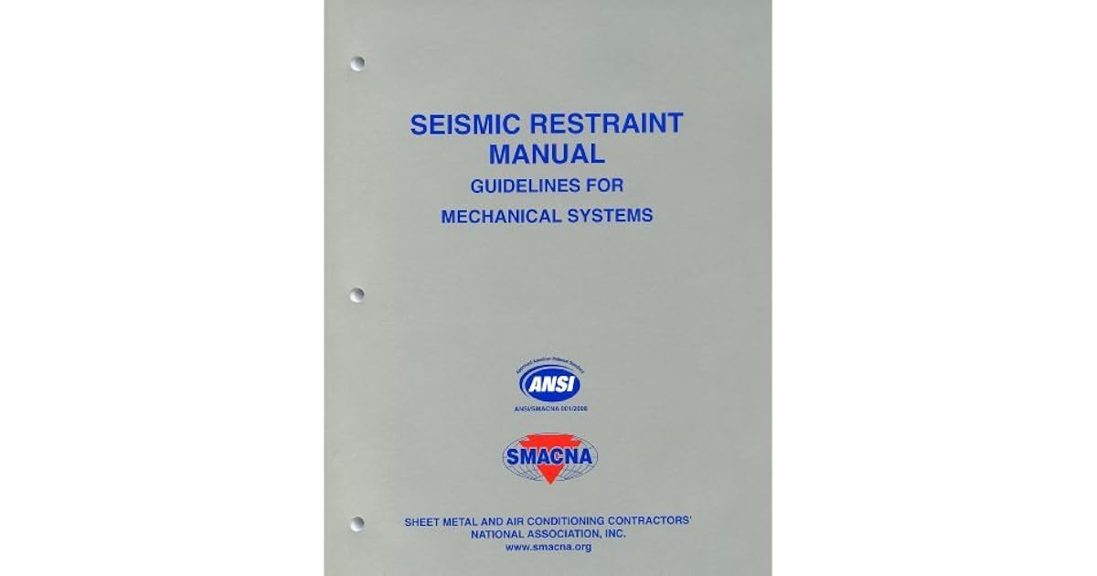 Seismic Restraint Manual Guidelines for Mechanical Systems by SMACNA
