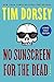 No Sunscreen for the Dead