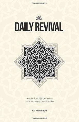 The Daily Revival: A collection of good deeds that have largely been forsaken (Paperback)