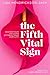 The Fifth Vital Sign: Maste...