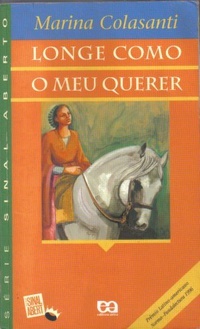 Longe Como o Meu Querer