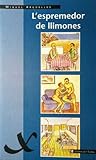 L'espremedor de llimones by Miquel Argüelles L'espremedor de llimones by Miquel Argüelles
