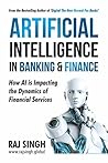 Artificial Intelligence In Banking & Finance: How AI is Impacting the Dynamics of Financial Services
