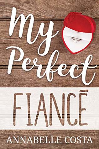 My Perfect Fiancé (Perfect Guy #2)