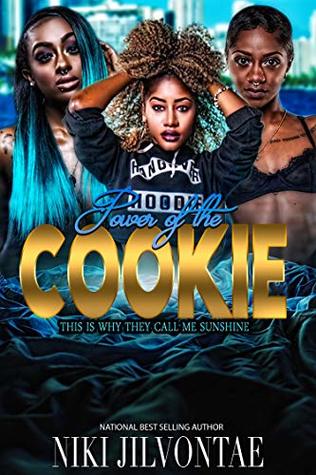 The Power of the Cookie: This is Why They Call Me SUNSHINE (Kindle Edition)