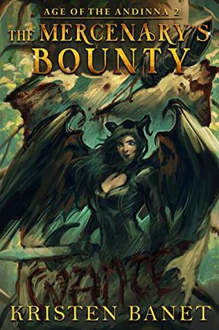 The Mercenary's Bounty (Age of the Andinna, #2)