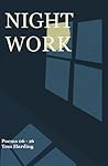 Night Work: Selected Poems 2006-2016