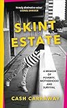 Skint Estate: A m...