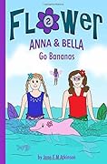 Anna & Bella Go Bananas
