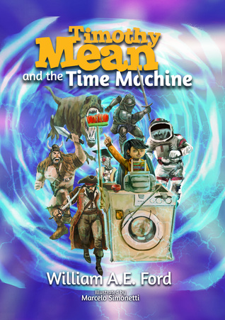 Timothy Mean and the Time Machine (Paperback)