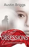Obsessions: A Romantic Thriller (Beautifully Complicated Book 1) Obsessions: A Romantic Thriller (Beautifully Complicated Book 1)