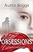 Obsessions: A Romantic Thriller (Beautifully Complicated Book 1)