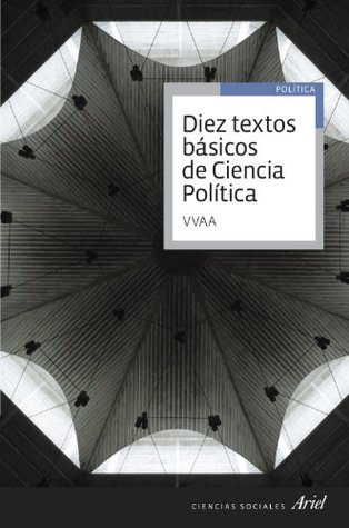 Diez textos básicos de Ciencia Política (Paperback)