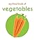 My First Book of Vegetables