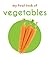 My First Book of Vegetables