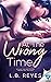 At The Wrong Time