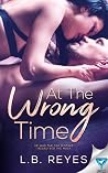 At The Wrong Time by L.B. Reyes