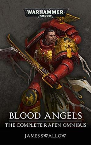 Blood Angels: The Complete Rafen Omnibus (Kindle Edition)