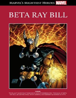 Beta Ray Bill (Marvel's Mightiest Heroes, #78)