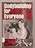 Bodybuilding for Everyone
