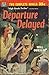 Departure Delayed