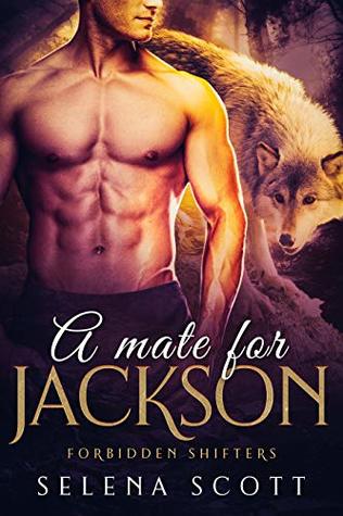 A Mate For Jackson (Forbidden Shifters, #3)