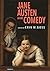 Jane Austen and Comedy (Transits Literature, Thought & Culture, 1650-1850) by Erin Goss