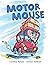 Motor Mouse (Motor Mouse Bo...