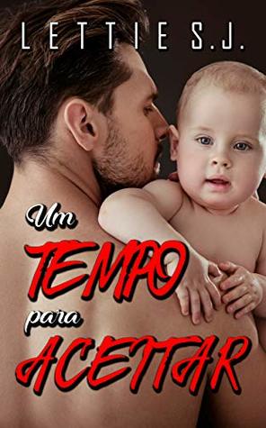 Um Tempo Para Aceitar (Livro Único) (Portuguese Edition)