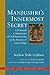Manjushri's Innermost Secret: A Profound Commentary of Oral Instructions on the Practice of Lama Chöpa (The Dechen Ling Practice Series)