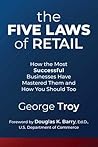 The Five Laws of Retail: How the Most Successful Businesses Have Mastered Them and How You Should Too
