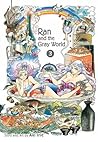 Ran and the Gray World, Vol. 3 by Aki Irie