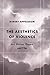 The Aesthetics of Violence: Art, Fiction, Drama and Film (Futures of the Archive)