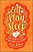 Eat, Play, Sleep: The Essential Guide to Your Baby's First Three Months