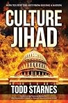 Culture Jihad: How to Stop the Left from Killing a Nation