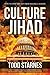 Culture Jihad by Todd Starnes