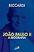 São João Paulo II: A Biografia (Portuguese Edition)