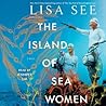 The Island of Sea Women by Lisa See