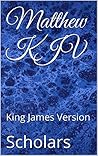 Matthew KJV by Scholars
