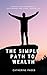 The Simple Path to Wealth: ...