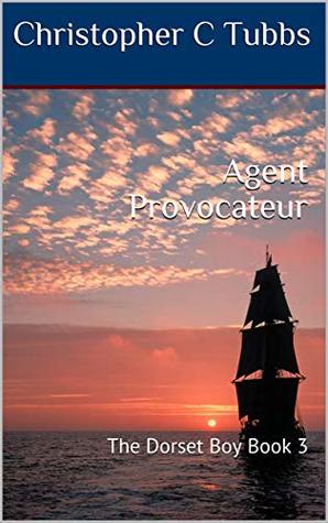 Agent Provocateur (The Dorset Boy #3)